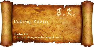 Bubreg Kevin névjegykártya